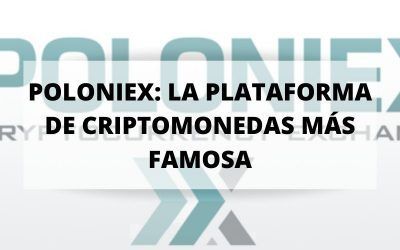 Poloniex, la plataforma más popular de criptomonedas
